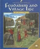 Feudalism and village life in the Middle Ages