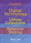 Impact of digital technology on library collections and resource sharing
