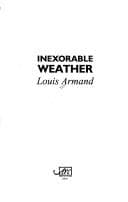 Inexorable weather