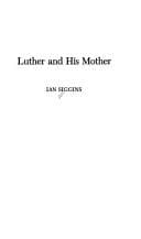 Luther and his mother
