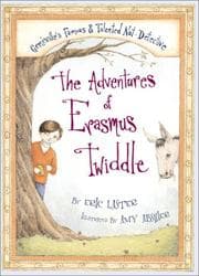 The adventures of Erasmus Twiddle : Grmkville's famous & talented not-detective