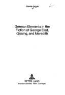 German elements in the fiction of George Eliot, Gissing, and Meredith