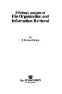 Efficiency analysis of file organization and information retrieval
