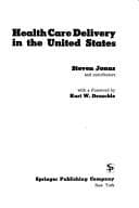 Health care delivery in the United States