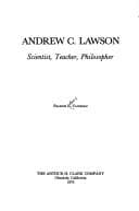 Andrew C. Lawson: scientist, teacher, philosopher, by Francis E. Vaughan
