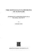 The difficult flowering of Surinam