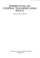 Perspectives on Federal transportation policy