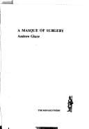 A masque of surgery
