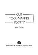 Our tool-making society