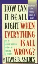How can it be all right when everything is all wrong?