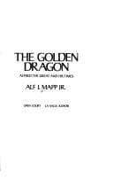 The golden dragon: Alfred the Great and his times