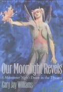 Our moonlight revels