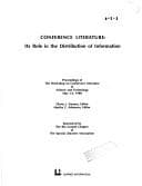 Conference literature, its role in the distribution of information