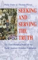 Seeking and serving the truth