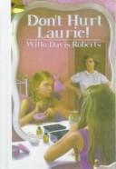 Don't Hurt Laurie!