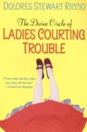 The Divine Circle of Ladies Courting Trouble