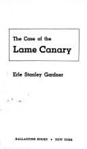 The case of the lame canary
