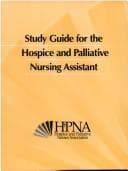 Study Guide for the Hospice and Palliative Nursing Assistant