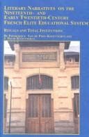Literary narratives on the nineteenth and early twentieth-century French elite educational system
