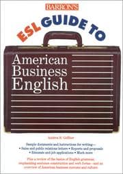 Barron's ESL guide to American business English