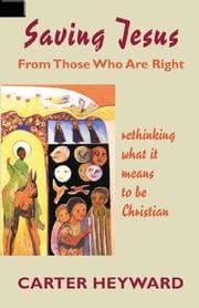 Saving Jesus from those who are right
