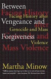 Between Vengeance and Forgiveness