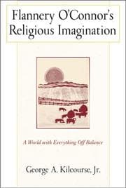 Flannery O'Connor's religious imagination