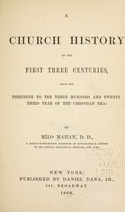 A church history of the first three centuries