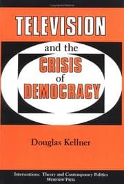 Television and the crisis of democracy