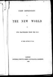 First impressions of the New World on two travellers from the Old