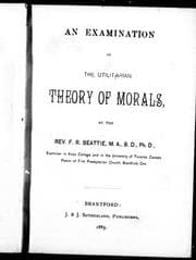 An examination of the utilitarian theory of morals