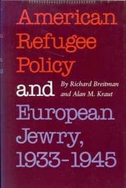 American refugee policy and European Jewry, 1933-1945