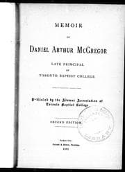 Memoir of Daniel Arthur McGregor, late principal of Toronto Baptist College