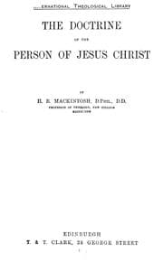 The doctrine of the person of Jesus Christ