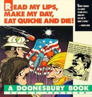 Read my lips, make my day, eat quiche and die!