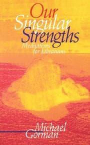 Our singular strengths