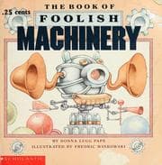 The book of foolish machinery