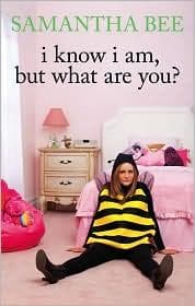 I Know I Am, but What Are You?