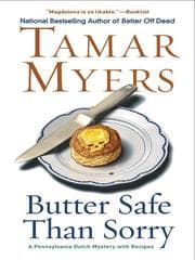 Butter safe than sorry