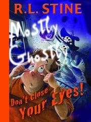 Mostly ghostly - Don't close your eyes