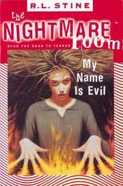 The Nightmare Room - My Name Is Evil