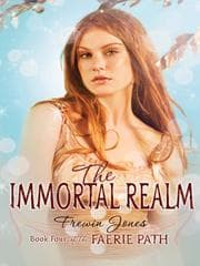 The Immortal Realm (The Faerie Path #4)