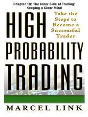 The Inner Side of Trading: Keeping a Clear Mind