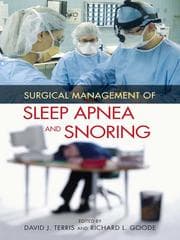 Surgical Management of Sleep Apnea and Snoring