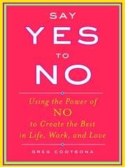 Say Yes To No