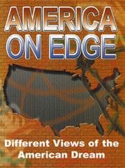 America On Edge: Different Views Of The American Dream