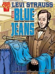 Levi Strauss and Blue Jeans
