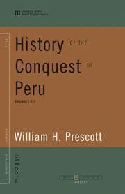 History of the Conquest of Peru