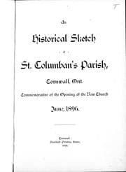 An Historical sketch of St. Columban's parish, Cornwall, Ont