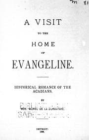 A visit to the home of Evangeline